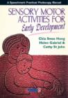 Sensory Motor Activities for Early Development : A Practical Resource - Book