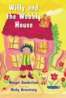 Willy and the Wobbly House : A Story for Children Who are Anxious or Obsessional - Book