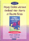 Helping Children Who Have Hardened Their Hearts or Become Bullies & Wibble Called Bipley (and a Few Honks) : Set - Book