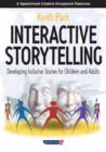 Interactive Storytelling : Developing Inclusive Stories For Children and Adults - Book