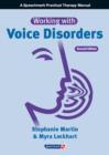 Working with Voice Disorders : Theory and Practice - Book