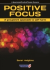 Positive Focus : A Groupwork Approach to Self-Harm - Book