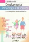 Developmental Phonological Disorders : a Practical Guide for Families and Teachers: A Practical Gu... - Book