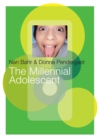 The Millennial Adolescent - Book