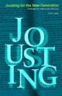 Jousting for the New Generation : Challenges to Contemporary Schooling - Book