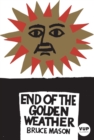 The End of the Golden Weather - Book