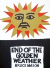 The End of the Golden Weather - eBook