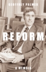 Reform : A Memoir - Book