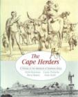 The Cape Herders : A History of the Khoikhoi in Southern Africa - Book