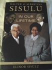 Walter and Albertina Sisulu: In Our Lifetime - Book