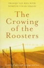 The crowing of the roosters - Book