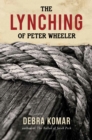 The Lynching of Peter Wheeler - Book