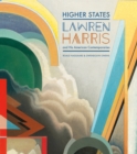 Higher States : Lawren Harris and His American Contemporaries - Book