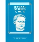 Juvenal Satires I, III, X - Book