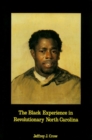 Black Experience in Revolutionary North Carolina - Book