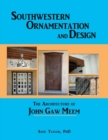 Southwestern Ornamentation & Design : The Architecture of John Gaw Meem - Book