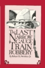 The Last Narrow Gauge Train Robbery - Book