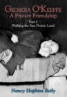 Georgia O'Keeffe, a Private Friendship, Part I (Hardcover) - Book