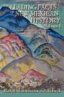 The Leading Facts of New Mexican History, Vol. I (Softcover) - Book
