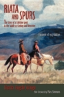 Riata and Spurs : The Story of a Lifetime spent in the Saddle as Cowboy and Detective - Book