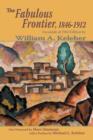 The Fabulous Frontier, 1846-1912 : Facsimile of 1962 Edition - Book