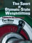 The Sport of Olympic-Style Weightlifting : Training for the Connoisseur - Book