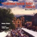 The Traditional Spanish Market of Santa Fe - Book