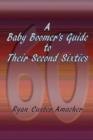 A Baby Boomer's Guide to Their Second Sixties - Book