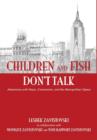 Children and Fish Don't Talk (Hardcover) - Book