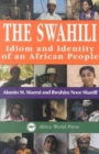 The Swahili : Idiom and Identity of an African People - Book