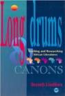 Long Drums And Canons : Teaching and Researching African Literatures - Book