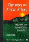 Discourses On African Affairs : Directions and Destinies for the 20th Century - Book