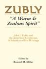 A Warm and Zealous Spirit : John J. Zubly and the American Revolution, A Selection of His Writings - Book