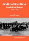 Gridiron Glory Days : Football at Mercer, 1892-1942 - Book