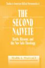 Second Naivete : Barth, Ricoeur and the New Yale Theology - Book