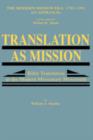 Translation as Mission : Bible Translation in the Modern Missionary Movement - Book