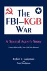 The FBI-KGB War : A Special Agent's Story - Book