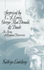 Surprised by C.S.Lewis, George Macdonald and Dante : An Array of Original Discoveries - Book
