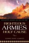 Righteous Armies, Holy Cause : Apocalyptic Imagery and the Civil War / Terrie Dopp Aamodt. - Book
