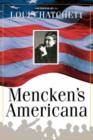Mencken's Americana / [Edited] by Louis Hatchett. - Book