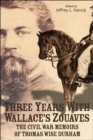 Three Years with Wallace's Zouaves - Book