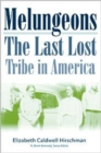 Melungeons: The Last Lost Tribe: The Last Lost Tribe In America (P245/Mrc) - Book