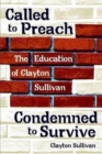 Called to Preach, Condemed to Survive - Book