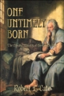 One Untimely Born : the Life and Ministry of the Apostle Paul - Book
