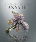 Anna Hu: Symphony of Jewels - Opus 1 - Book