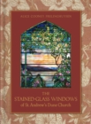 The Stained-Glass Windows of St. Andrew's Dune Church : Southampton, New York - Book