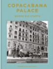 Copacabana Palace: Where Rio Starts - Book