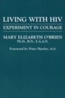 Living with HIV : Experiment in Courage - Book