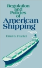 Regulation and Policies of American Shipping - Book