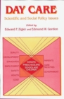 Day Care : Scientific and Social Policy Issues - Book